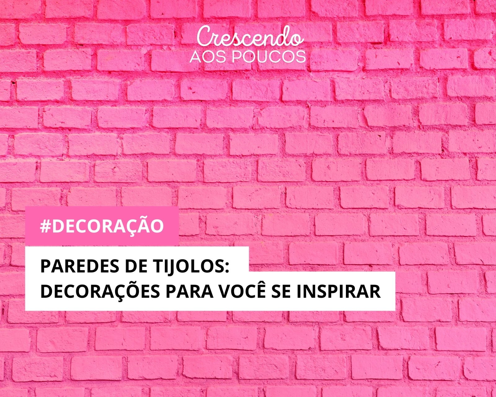 Paredes de tijolos: decorações para você se inspirar
