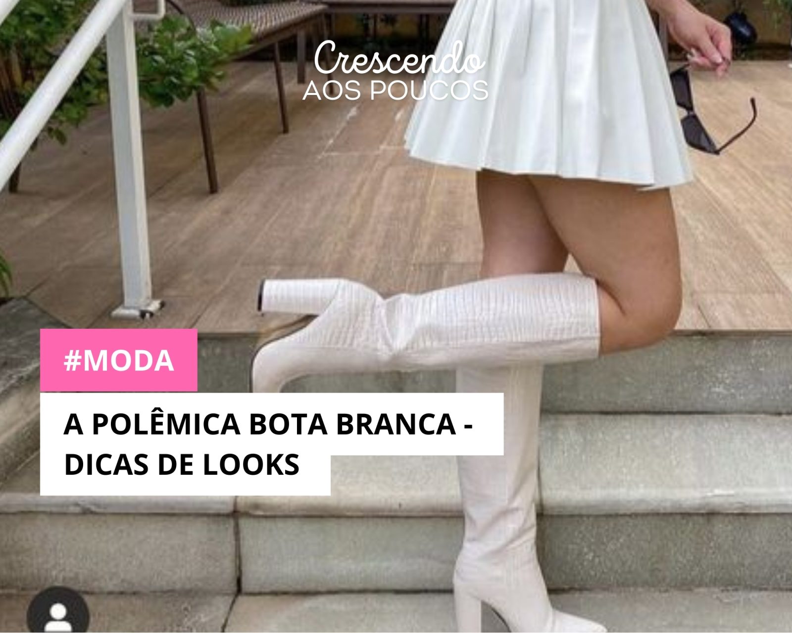 A polêmica bota branca – Dicas de looks