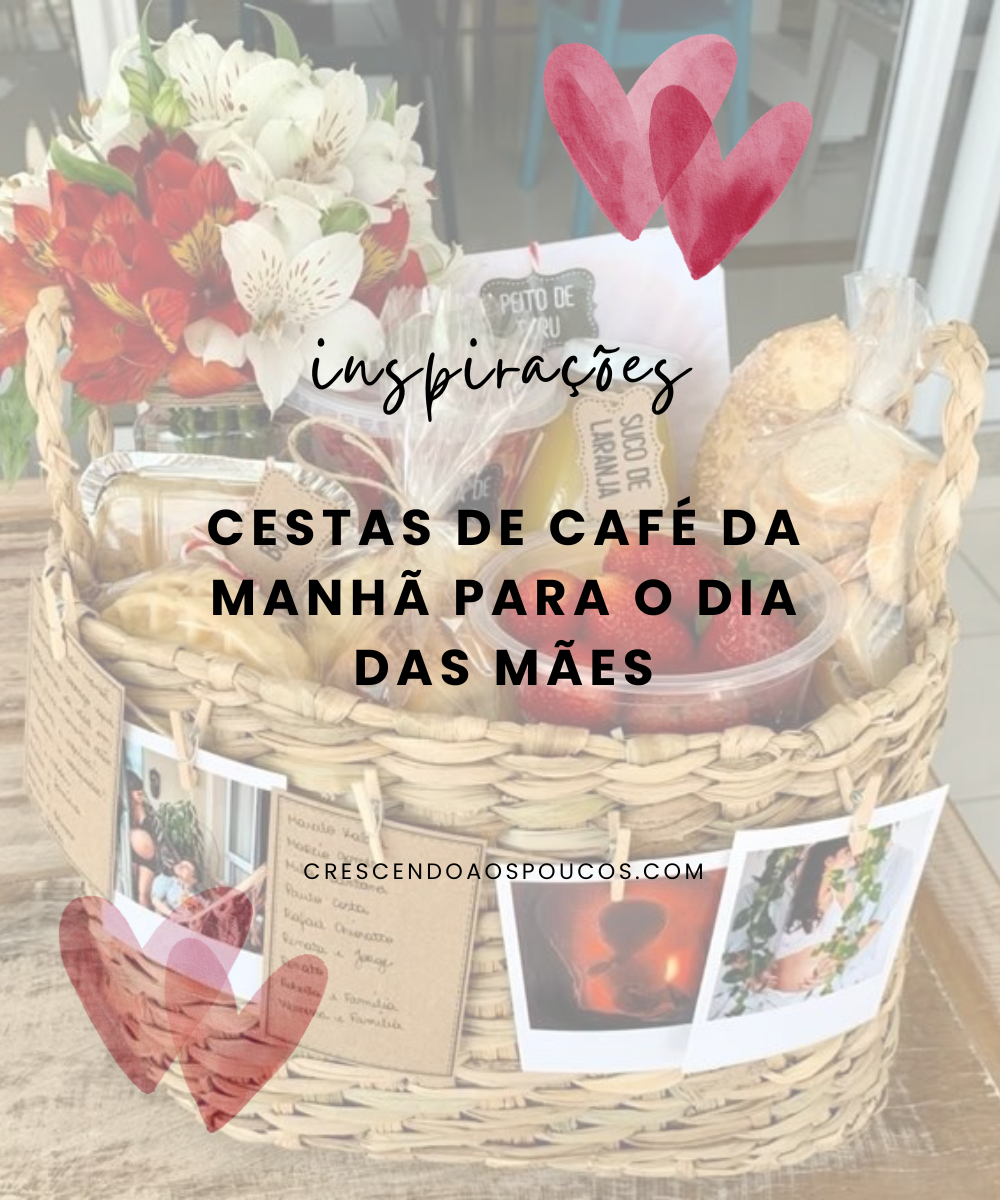 Cesta de Café da Manhã para o Dia das Mães para se inspirar