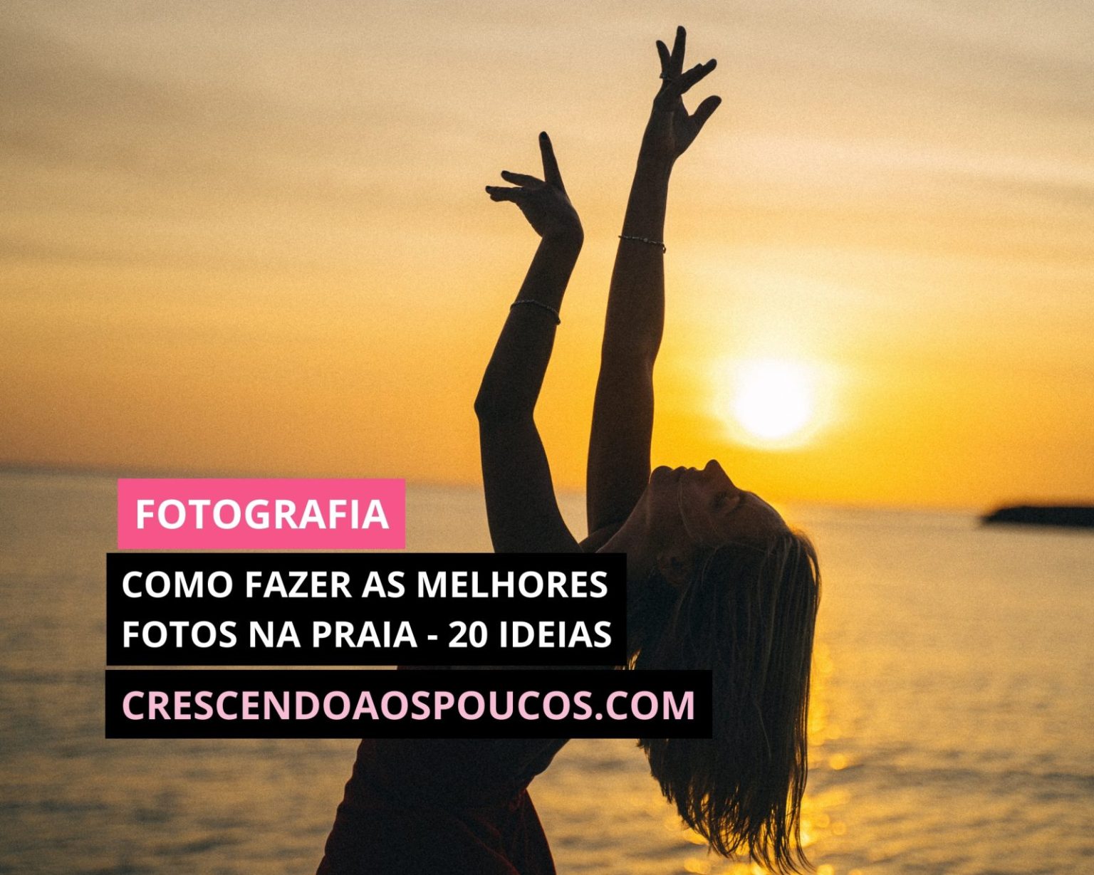 Como Fazer As Melhores Fotos Na Praia 20 Ideias Crescendo Aos Poucos como-fazer-as-melhores-fotos-na-praia-20-ideias-crescendo-aos-poucos