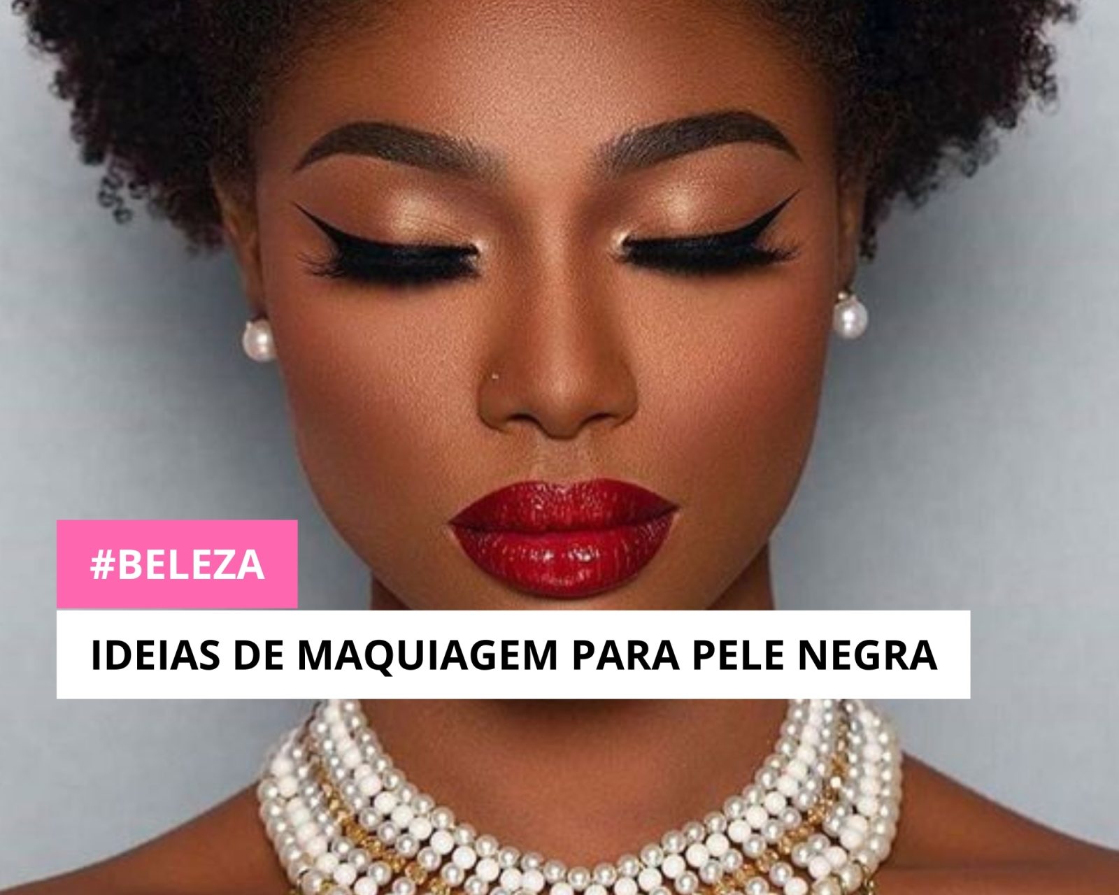 Maquiagem para Pele Negra: para Realçar sua Beleza Natural