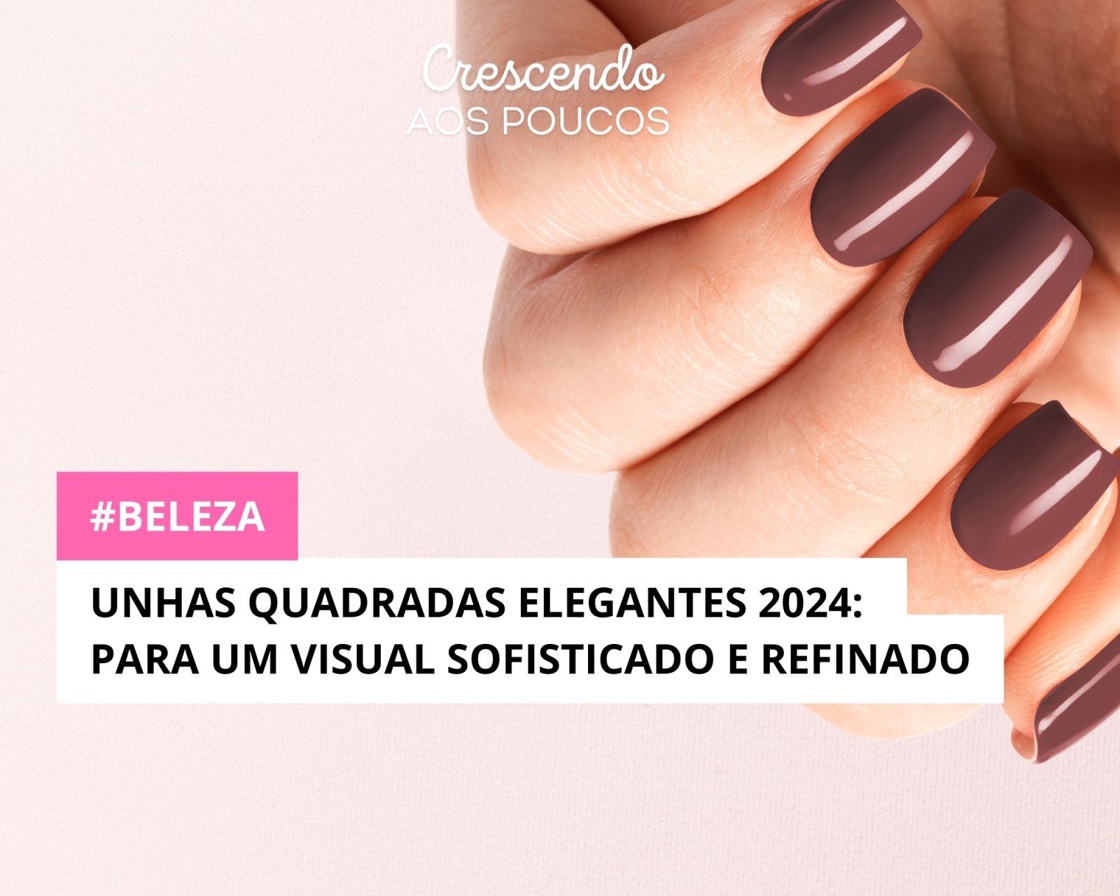Unhas Quadradas Elegantes: para um Visual Sofisticado e Refinado
