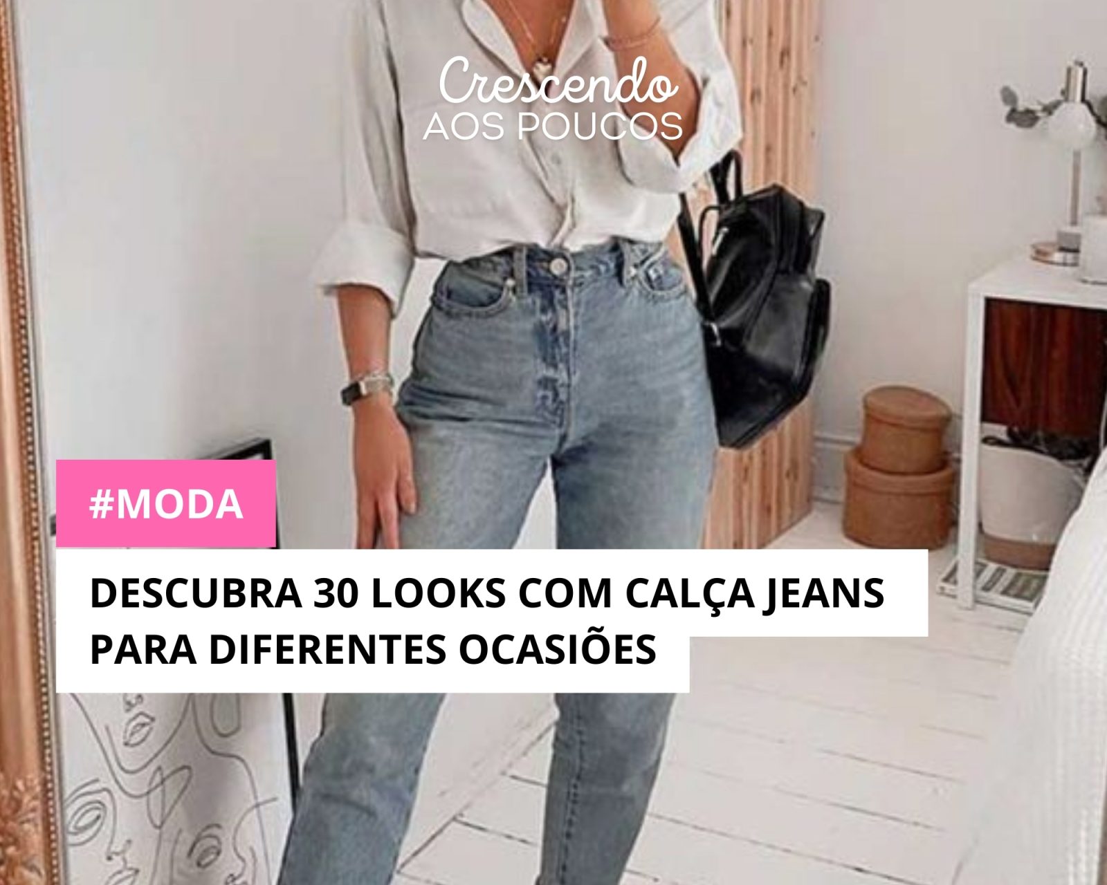 Descubra 30 Looks com Calça Jeans para Diferentes Ocasiões