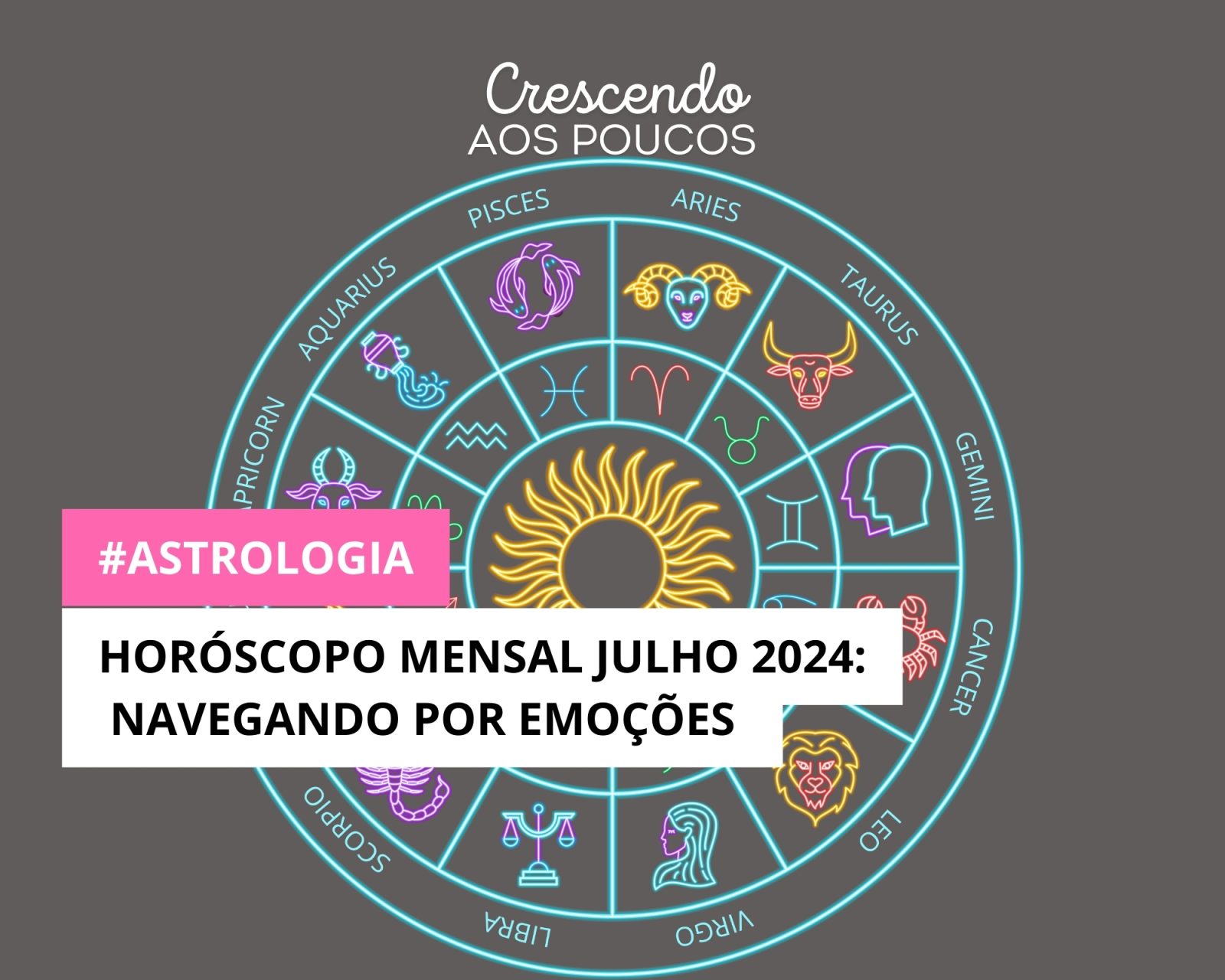 Horóscopo Mensal Julho 2024: Navegando por Emoções
