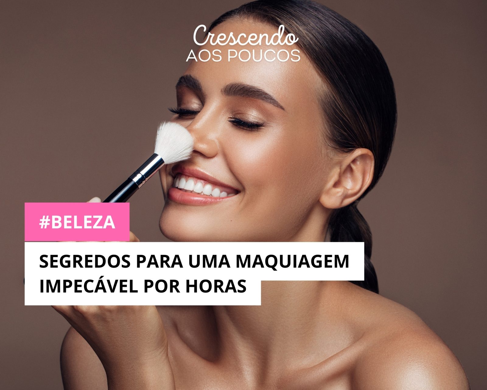 Segredos para uma Maquiagem Impecável por Horas