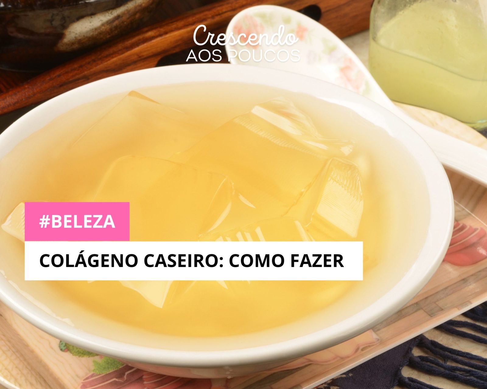 Colágeno Caseiro: Uma Abordagem Natural para a Beleza e Saúde
