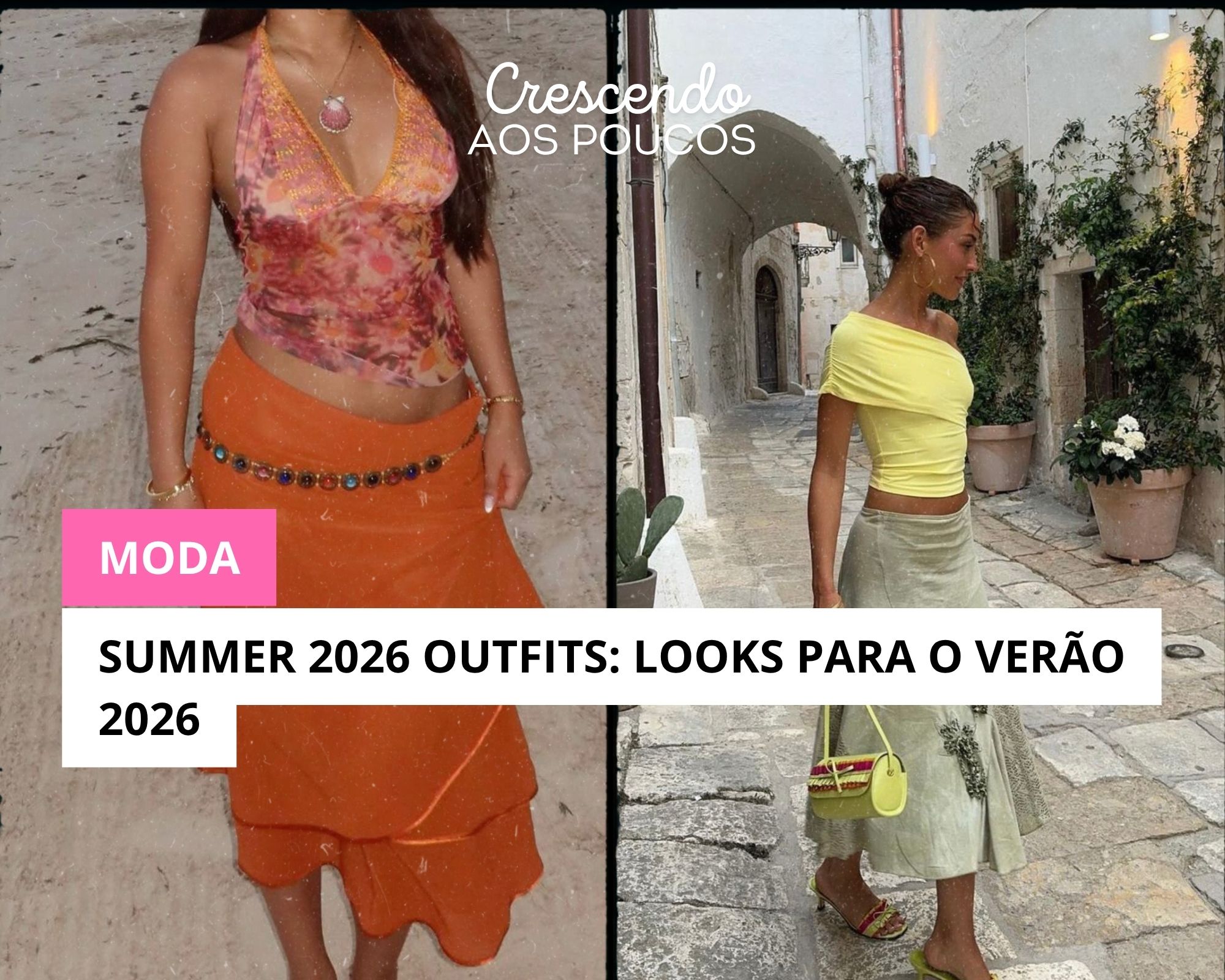 Summer 2026 Outfits: Looks para o verão 2026