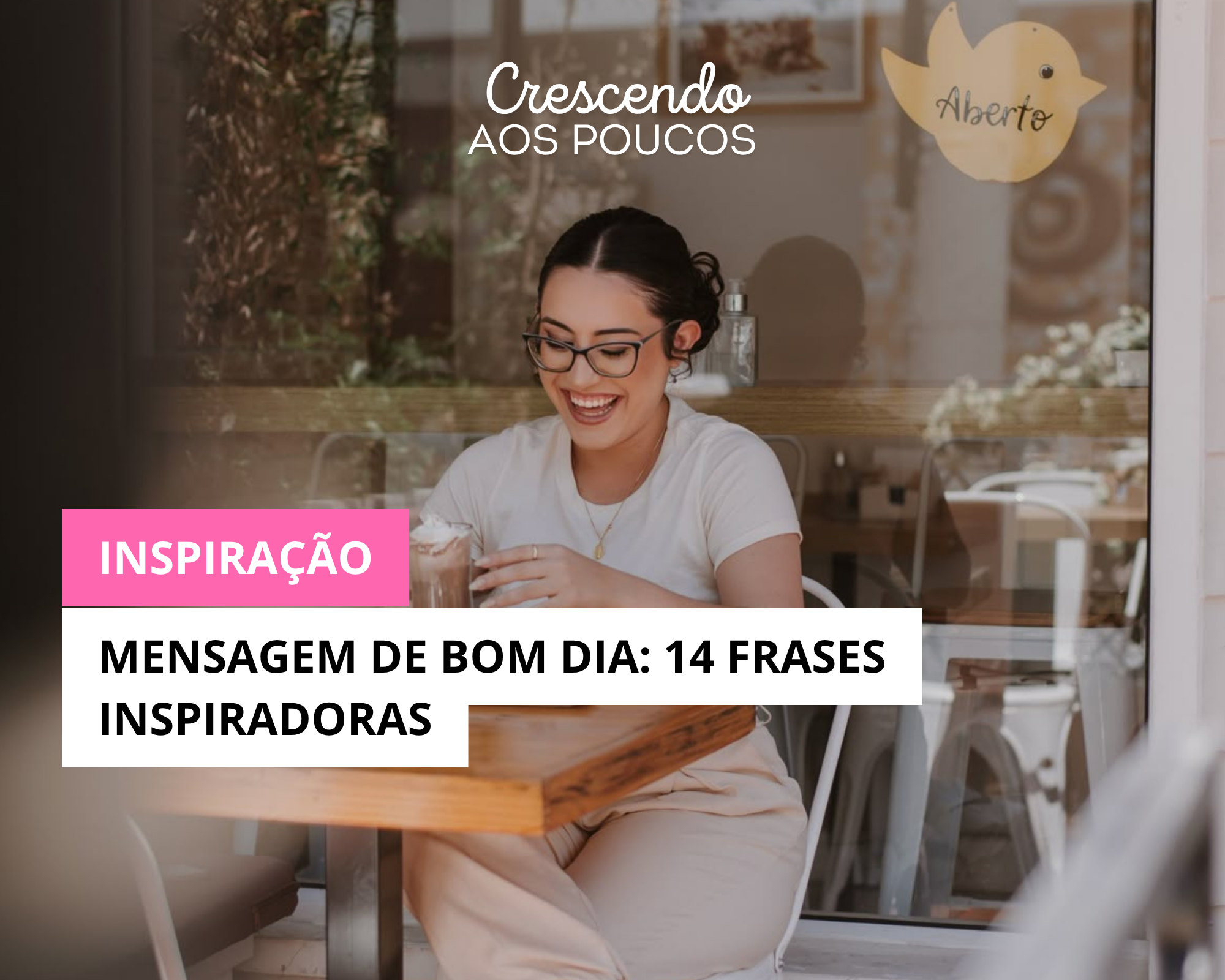 Mensagem de Bom Dia: 14 Frases Inspiradoras