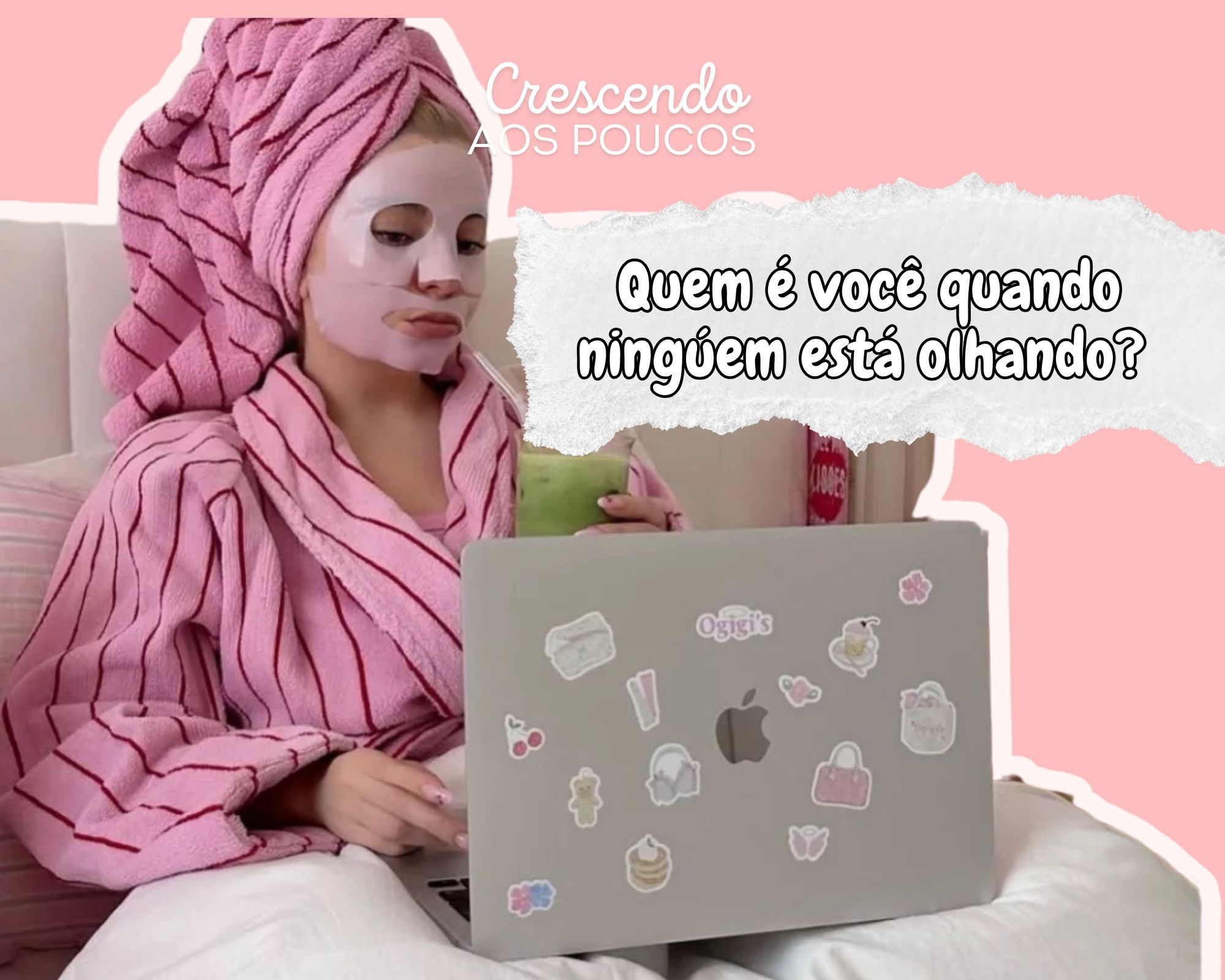 Quem você é quando ninguém está olhando